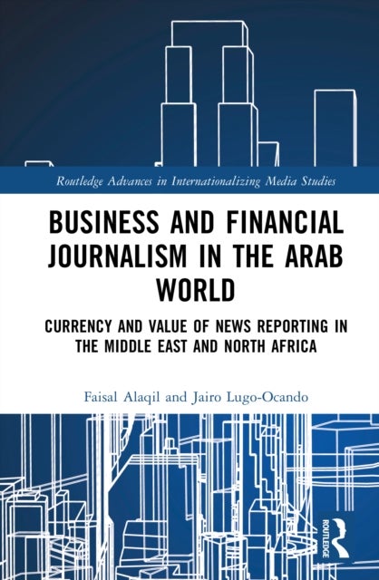 Business and Financial Journalism in the Arab World