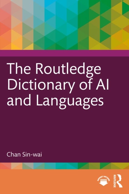 The Routledge Dictionary of AI and Languages