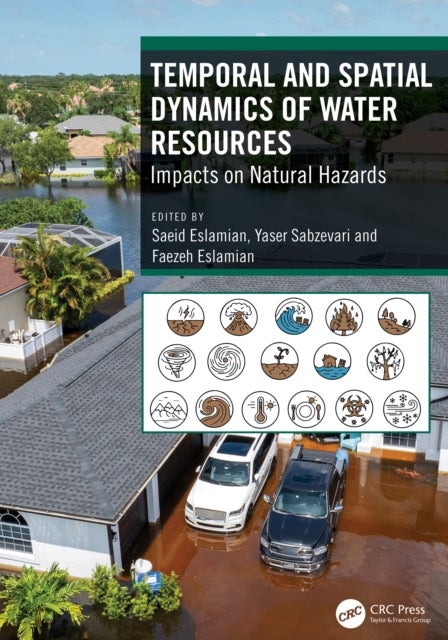 Temporal and Spatial Dynamics of Water Resources - Impacts on Natural Hazards