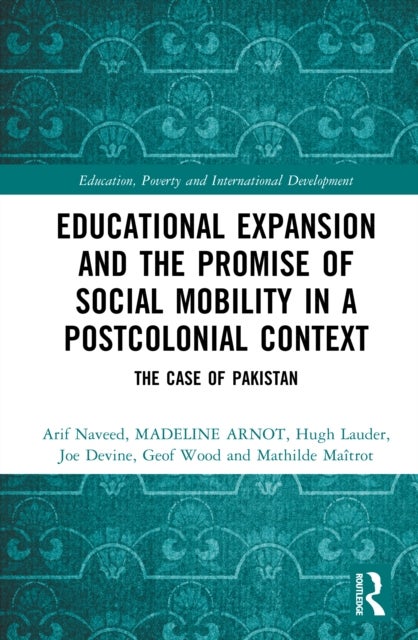 Educational Expansion and the Promise of Social Mobility in a Postcolonial Context