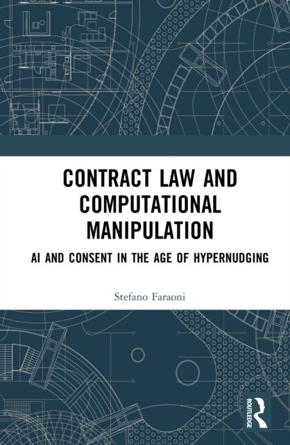 Contract Law and Computational Manipulation - AI and Consent in the Age of Hypernudging