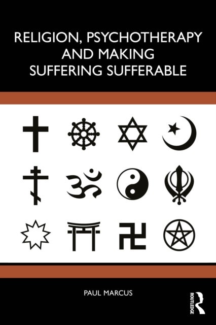 Religion, Psychotherapy and Making Suffering Sufferable
