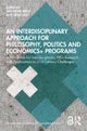 An Interdisciplinary Approach for Philosophy, Politics and Economics+ Programs