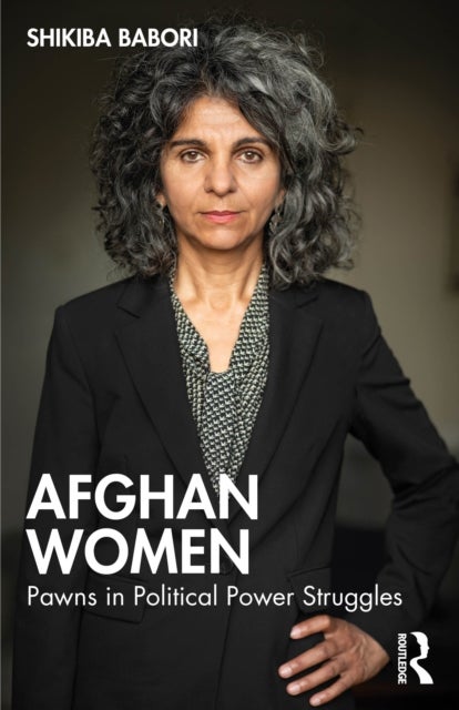 Afghan Women - Pawns in Political Power Struggles