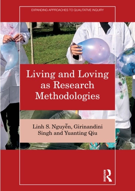Living and Loving as Research Methodologies