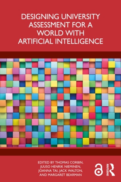 Designing University Assessment for a World with Artificial Intelligence