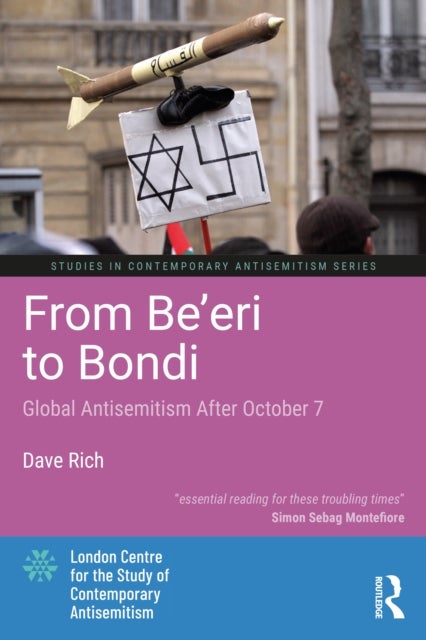 From Be'eri to Bondi - Global Antisemitism After October 7