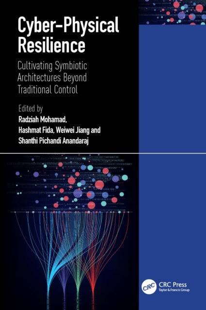 Cyber-Physical Resilience - Cultivating Symbiotic Architectures Beyond Traditional Control