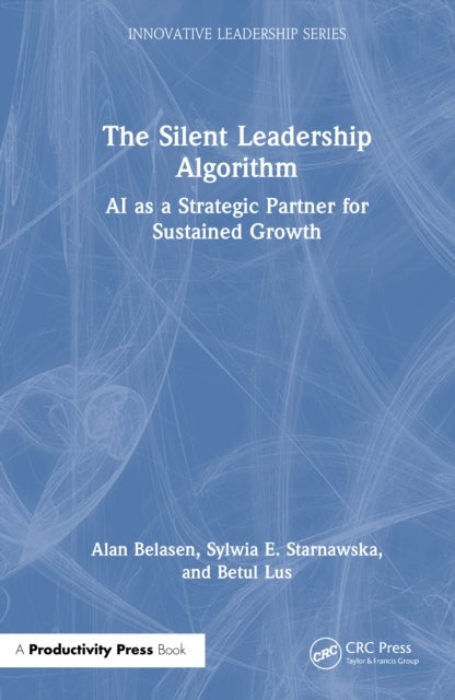 The Silent Leadership Algorithm - AI as a Strategic Partner for Sustained Growth