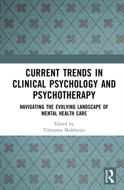 Current Trends in Clinical Psychology and Psychotherapy