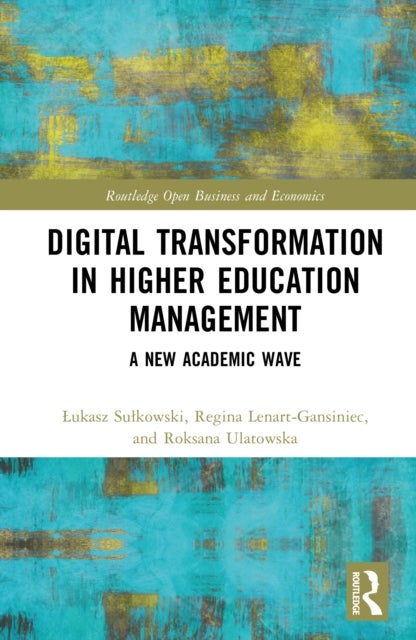 Digital Transformation in Higher Education Management - A New Academic Wave