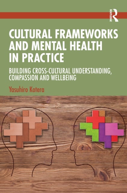 Cultural Frameworks and Mental Health in Practice