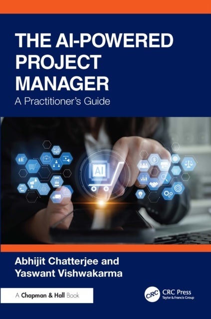The AI-Powered Product Manager - A Practitioner's Guide