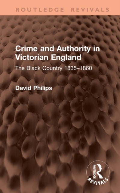 Crime and Authority in Victorian England