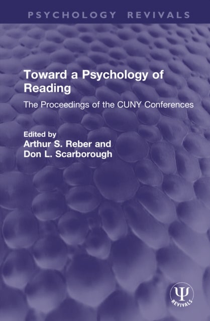 Toward a Psychology of Reading