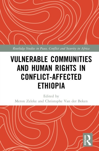 Vulnerable Communities and Human Rights in Conflict-Affected Ethiopia