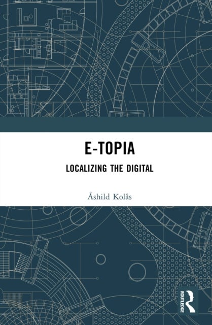 e-Topia - Localizing the Digital