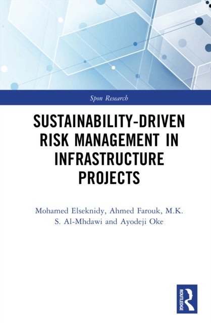 Sustainability-Driven Risk Management in Infrastructure Projects