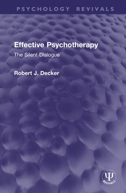 Effective Psychotherapy - The Silent Dialogue