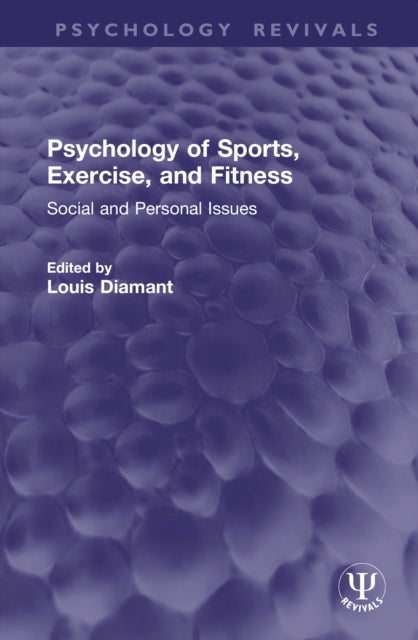 Psychology of Sports, Exercise, and Fitness