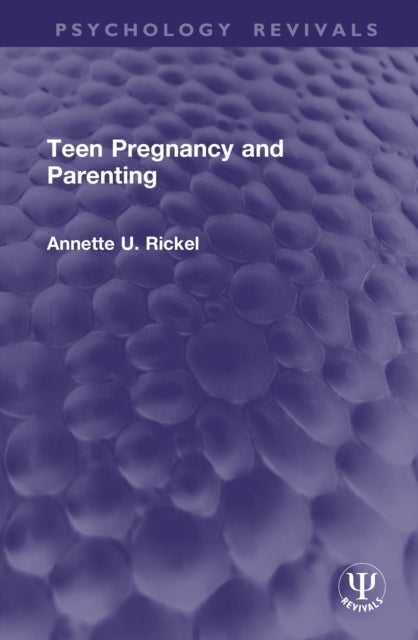 Teen Pregnancy and Parenting