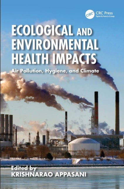 Ecological and Environmental Health Impacts - Air Pollution, Hygiene, and Climate
