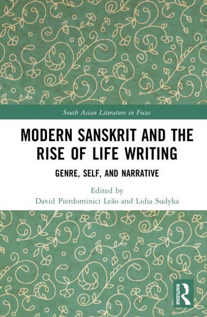 Modern Sanskrit and the Rise of Life Writing