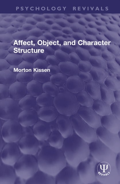 Affect, Object, and Character Structure