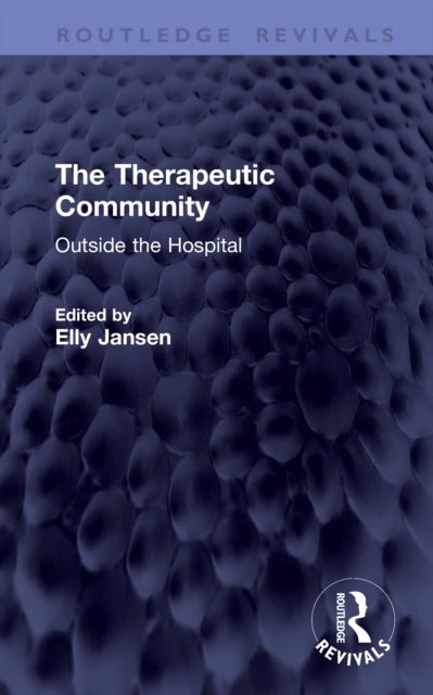 The Therapeutic Community - Outside the Hospital