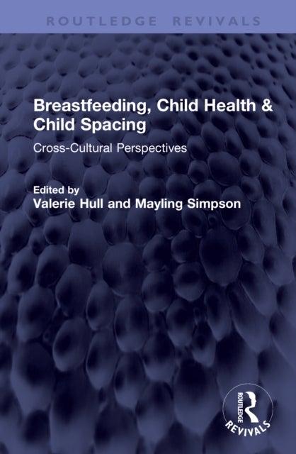 Breastfeeding, Child Health & Child Spacing