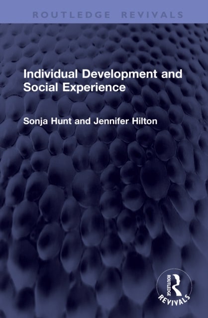 Individual Development and Social Experience