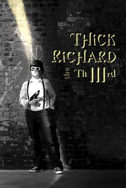 Thick Richard the Third