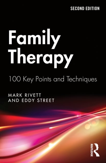 Family Therapy - 100 Key Points and Techniques