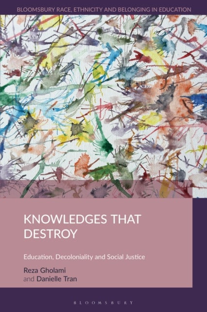 Knowledges that Destroy - Education, Decoloniality and Social Justice