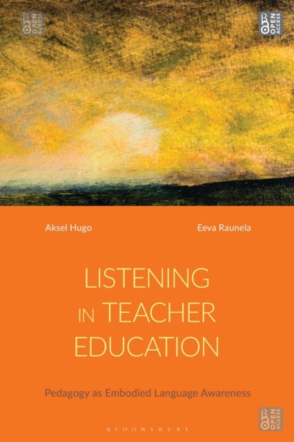 Listening in Teacher Education - Pedagogy as Embodied Language Awareness