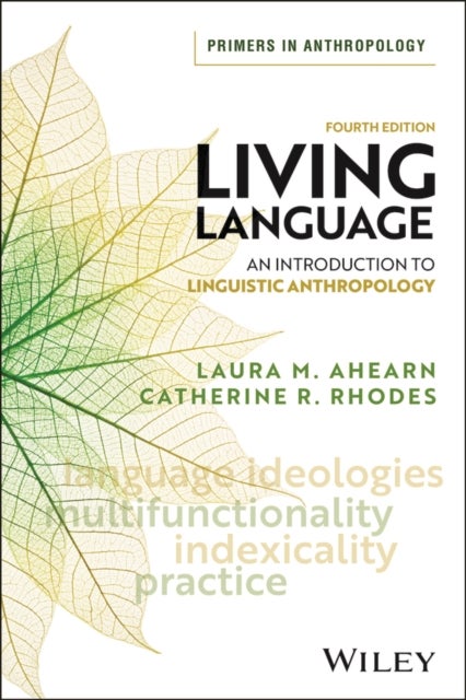 Living Language - An Introduction to Linguistic Anthropology