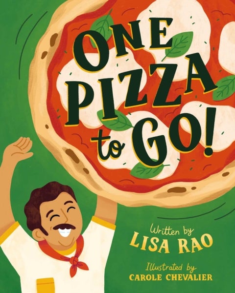 One Pizza to Go! - A Funny Picture Book About a Pizza That Won't Come Down