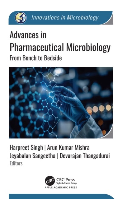 Advances in Pharmaceutical Microbiology - From Bench to Bedside