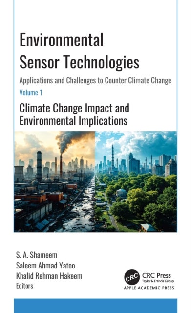 Environmental Sensor Technologies: Applications and Challenges to Counter Climate Change - Volume 1: Climate Change Impact and Environmental Implications