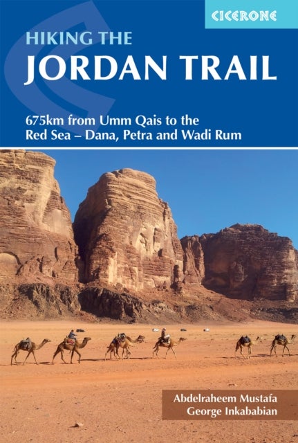 Hiking the Jordan Trail - 651km from Umm Qais to the Red Sea a?? Dana, Petra and Wadi Rum