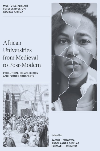 African Universities from Medieval to Post-Modern