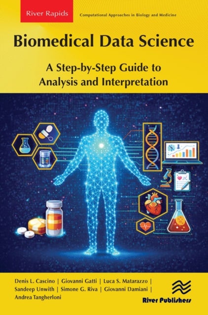 Biomedical Data Science: A Step-by-Step Guide to Analysis and Interpretation