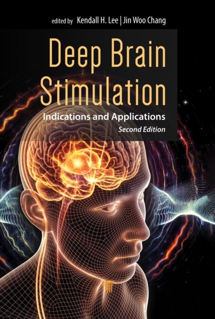 Deep Brain Stimulation - Indications and Applications