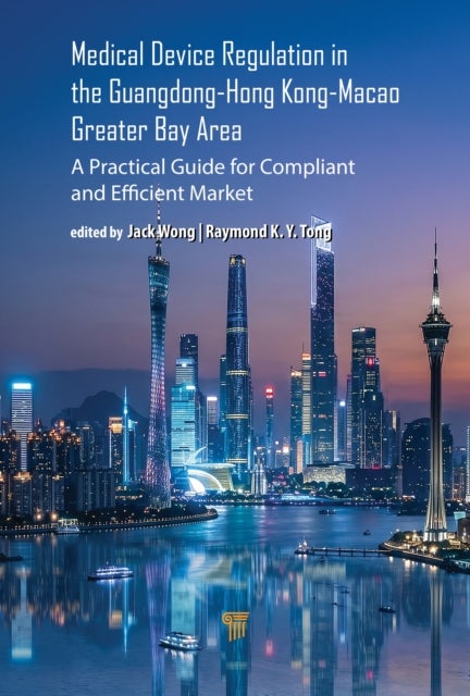 Medical Device Regulation in the Guangdong-Hong Kong-Macao Greater Bay Area