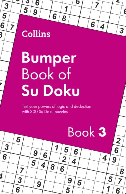 Collins Bumper Book of Su Doku Book 3 - Big Puzzle Books for Adults Containing 300 Su Doku Puzzles
