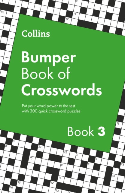 Collins Bumper Book of Crosswords Book 3 - Big Puzzle Books for Adults Containing 300 Quick Crosswords