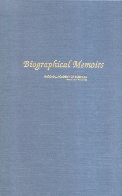 Biographical Memoirs - Volume 82