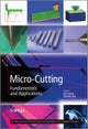 Micro–Cutting – Fundamentals and Applications