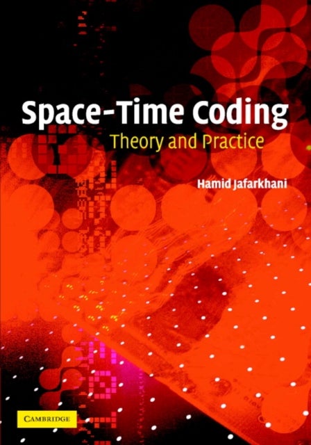 Space-Time Coding - Theory and Practice