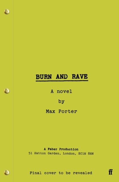 Burn and Rave - From the bestselling author of Grief is the Thing with Feathers